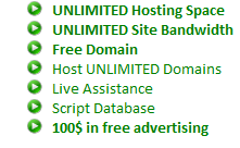 UNLIMITED Hosting Space, UNLIMITED Site Bandwidth, Free Domain, Host UNLIMITED Domains, Live Assistance, Script Database, 1-click Script Installer